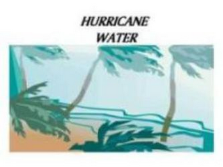 HURRICANE WATER