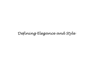 DEFINING ELEGANCE AND STYLE