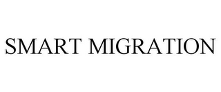 SMART MIGRATION