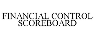 FINANCIAL CONTROL SCOREBOARD