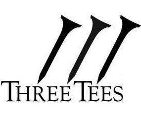 THREE TEES