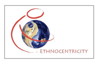 ETHNOCENTRICITY
