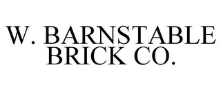W. BARNSTABLE BRICK CO.