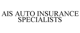 AIS AUTO INSURANCE SPECIALISTS