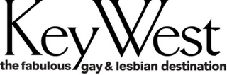 KEY WEST THE FABULOUS GAY & LESBIAN DESTINATION