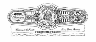 DON CARLOS EDICION DE ANIVERSARIO AF 2006 CARLOS A FUENTE "A TRIBUTE TO MY HERO ARTURO FUENTE"... CARLITO FUENTE CC FUENTE CHATEAU DE LA FUENTE RARE ESTATE RESERVE X 1976 2006