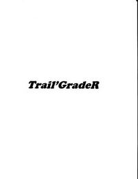 TRAIL'GRADER