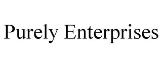 PURELY ENTERPRISES