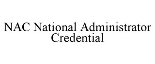 NAC NATIONAL ADMINISTRATOR CREDENTIAL
