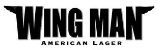 WING MAN AMERICAN LAGER