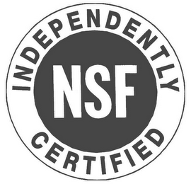 NSF INDEPENTENTLY CERTIFIED