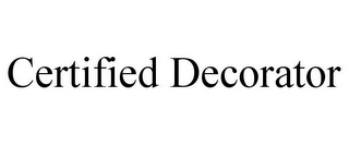 CERTIFIED DECORATOR