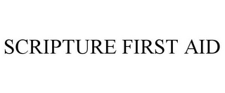 SCRIPTURE FIRST AID