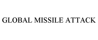 GLOBAL MISSILE ATTACK