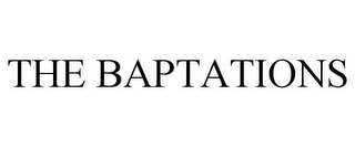 THE BAPTATIONS