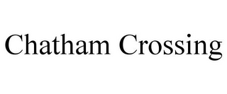 CHATHAM CROSSING