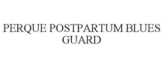 PERQUE POSTPARTUM BLUES GUARD