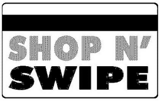 SHOP 'N SWIPE