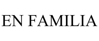 EN FAMILIA