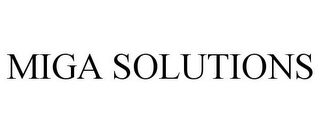 MIGA SOLUTIONS