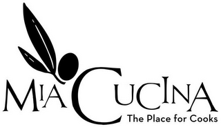 MIA CUCINA THE PLACE FOR COOKS