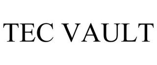 TEC VAULT