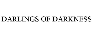 DARLINGS OF DARKNESS