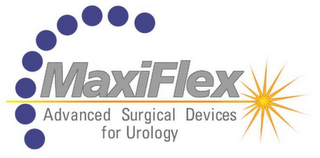 MAXIFLEX ADVANCED SURGICAL DEVICES FOR UROLOGY