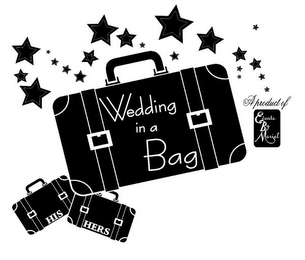 WEDDING IN A BAG A PRODUCT OF EVENTS BY MARIEL HIS HERS