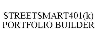 STREETSMART401(K) PORTFOLIO BUILDER