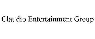 CLAUDIO ENTERTAINMENT GROUP