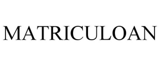 MATRICULOAN