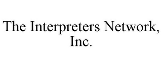 THE INTERPRETERS NETWORK, INC.