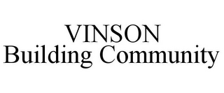 VINSON BUILDING COMMUNITY