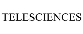 TELESCIENCES