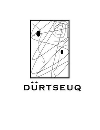 DÜRTSEUQ