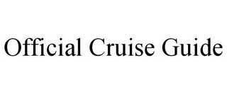 OFFICIAL CRUISE GUIDE