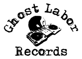 GHOST LABOR RECORDS