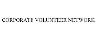 CORPORATE VOLUNTEER NETWORK