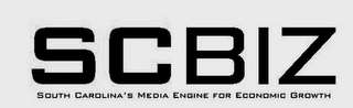 SCBIZ SOUTH CAROLINA'S MEDIA ENGINE FOR ECONOMIC GROWTH