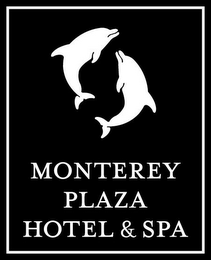 MONTEREY PLAZA HOTEL & SPA