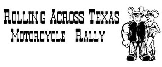 ROLLING ACROSS TEXAS MOTORCYCLE RALLY