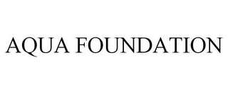 AQUA FOUNDATION