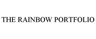 THE RAINBOW PORTFOLIO