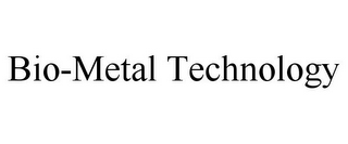 BIO-METAL TECHNOLOGY