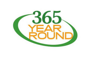 365 YEAR ROUND