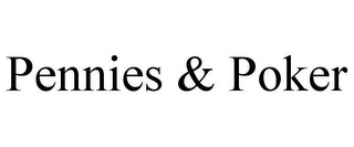PENNIES & POKER