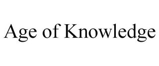 AGE OF KNOWLEDGE