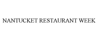 NANTUCKET RESTAURANT WEEK