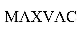 MAXVAC